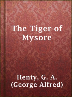 cover image of The Tiger of Mysore